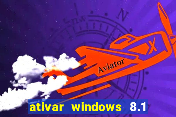 ativar windows 8.1 pro build 9600